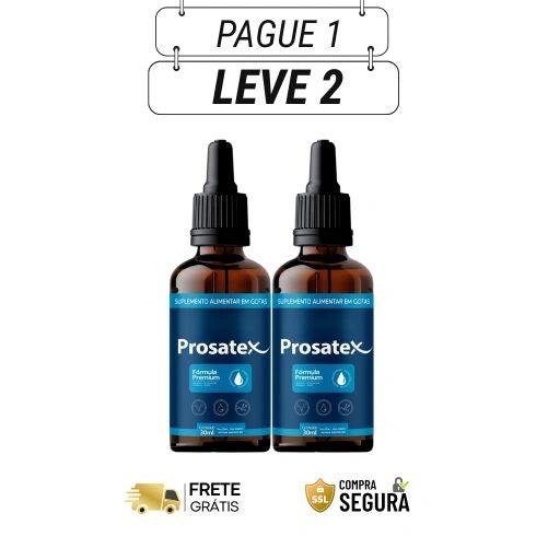 Prosatex 30ml Original - Cuidar da Próstata é Viver Melhor - Kits com 2 e 4 Frascos - Frete Grátis